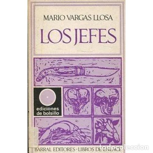 Libros: LOS JEFES - VARGAS LLOSA, MARIO - Foto 1