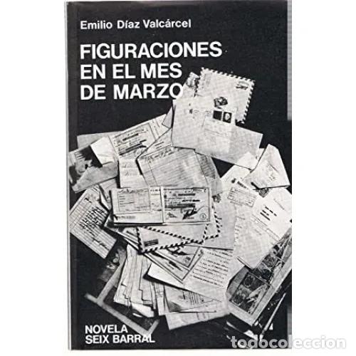Libros: FIGURACIONES EN EL MES DE MARZO - D&Iacute;AZ VALC&Aacute;RCEL, EMILIO - Foto 1