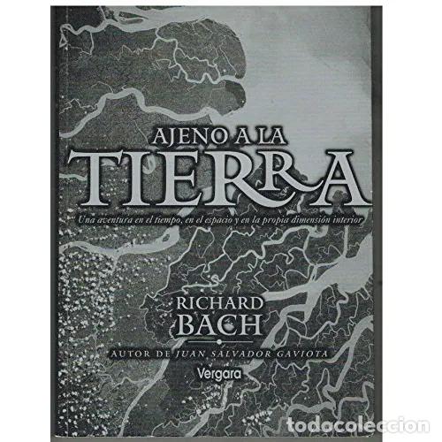 Libros: AJENO A LA TIERRA - BACH, RICHARD - Foto 1
