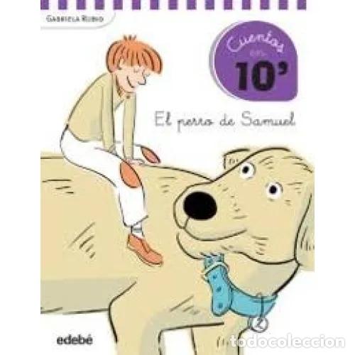 Libros: CUENTOS EN 10 MINUTOS. EL PERRO DE SAMUEL - RUBIO, GABRIELA - Foto 1