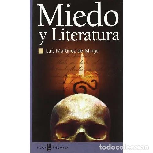 Libros: MIEDO Y LITERATURA - MART&Iacute;NEZ DE MINGO, LUIS - Foto 1