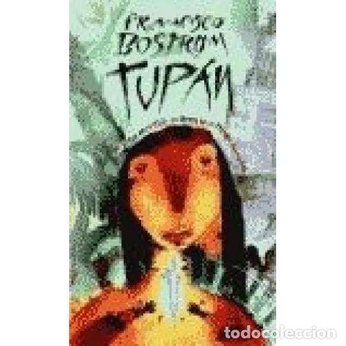 books: TUP&Aacute;N - BOSTR&Ouml;M, FRANCISCO