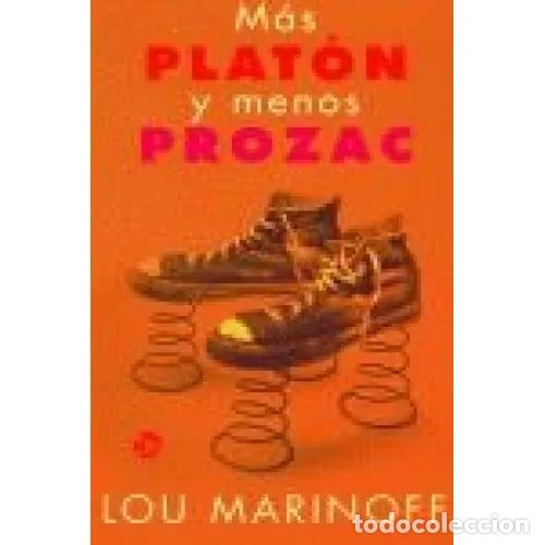 Libros: M&Aacute;S PLAT&Oacute;N Y MENOS PROZAC - MARINOFF, LOU - Foto 1