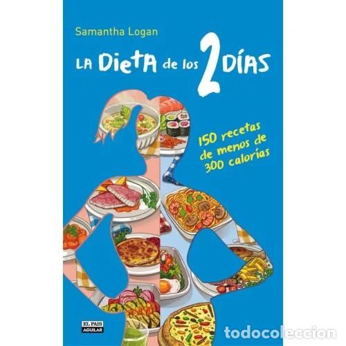Libros: LA DIETA DE LOS 2 D&Iacute;AS - LOGAN, SAMANTHA - Foto 1