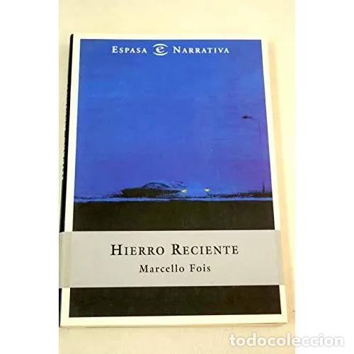 Libros: HIERRO RECIENTE - FOIS, MARCELLO - Foto 1