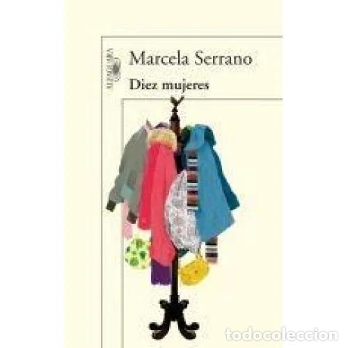 Libros: DIEZ MUJERES - SERRANO, MARCELA - Foto 1