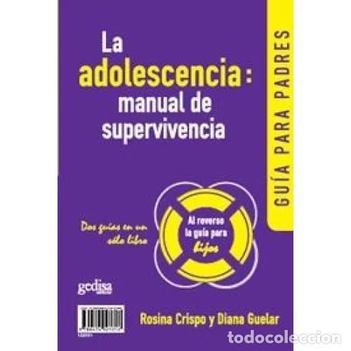 B&uuml;cher: LA ADOLESCENCIA, MANUAL DE SUPERVIVENCIA - GUELAR GRINBERG, DIANA Y CRISPO, ROSINA