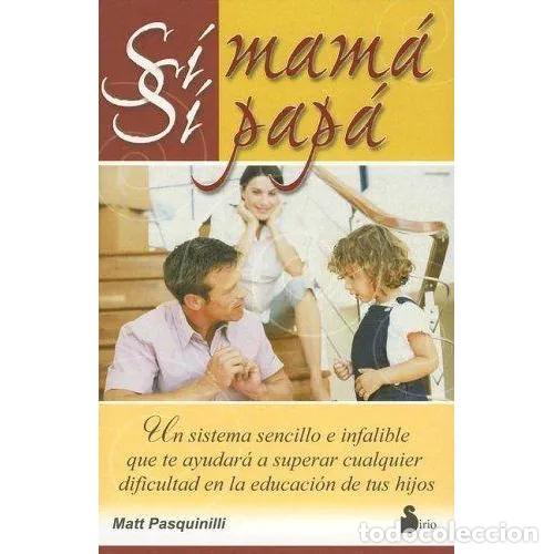 Libros: S&Iacute; MAM&Aacute;, S&Iacute; PAP&Aacute; - PASQUINILLI, MATT - Foto 1
