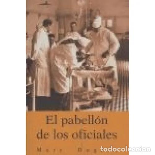 Libros: EL PABELL&Oacute;N DE LOS OFICIALES - DUGAIN, MARC - Foto 1