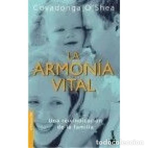Libros: LA ARMON&Iacute;A VITAL - OSHEA, COVADONGA - Foto 1