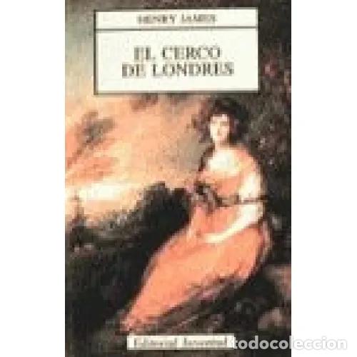 Libros: EL CERCO DE LONDRES - JAMES, HENRY - Foto 1