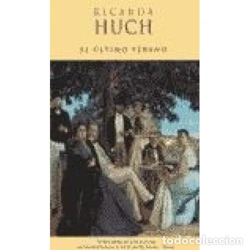 Libros: EL &Uacute;LTIMO VERANO - HUCH, RICARDA - Foto 1