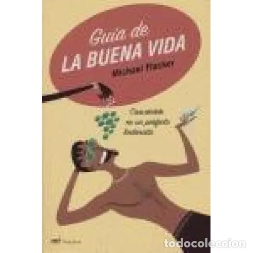 Libros: GU&Iacute;A DE LA BUENA VIDA - FLOCKER, MICHAEL - Foto 1
