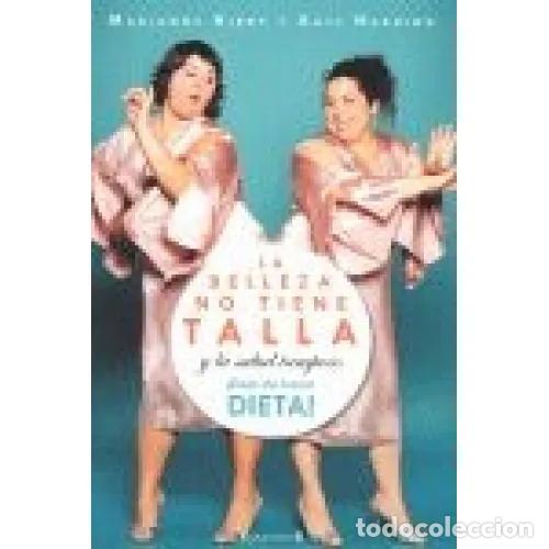 Libros: LA BELLEZA NO TIENE TALLA, Y LA SALUD TAMPOCO - HARDING, KATE Y KIRBY, MARIANNE