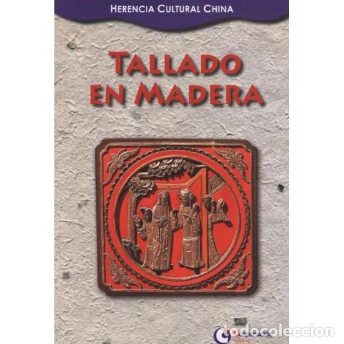 Libros: TALLADO EN MADERA - KANGSHENG, WANG - Foto 1