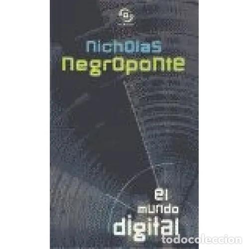 Libros: EL MUNDO DIGITAL - NEGROPONTE, NICHOLAS - Foto 1
