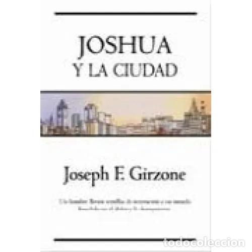 Libros: JOSHUA Y LA CIUDAD - GIRZONE, JOSEPH F. - Foto 1
