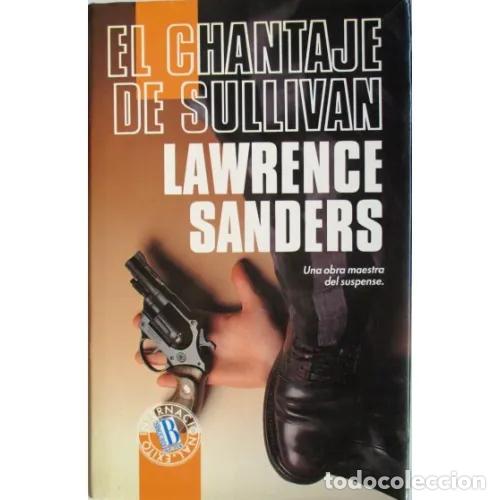 Libros: EL CHANTAJE DE SULLIVAN - SANDERS, LAWRENCE - Foto 1