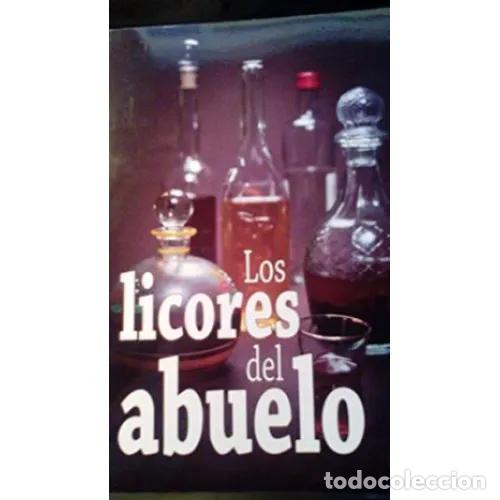 Libros: LOS LICORES DEL ABUELO - AAVV - Foto 1