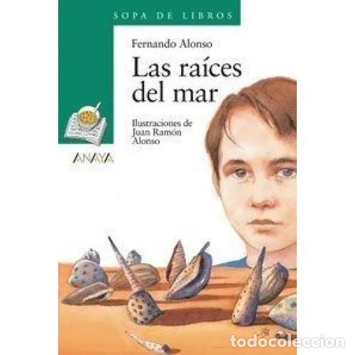 Libros: LAS RA&Iacute;CES DEL MAR - ALONSO, FERNANDO - Foto 1