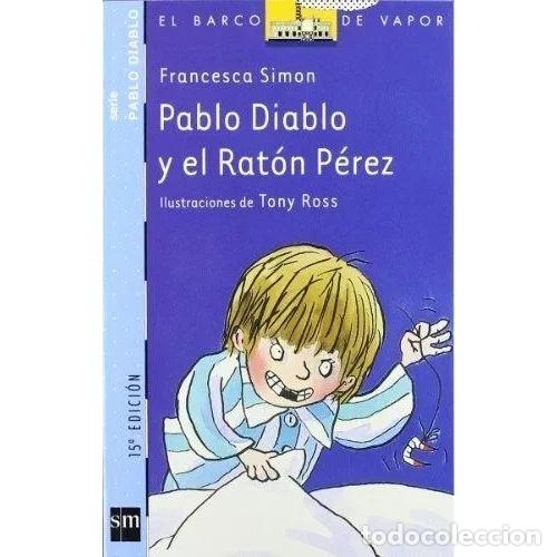 Libros: PABLO DIABLO Y EL RAT&Oacute;N P&Eacute;REZ - SIMON, FRANCESCA - Foto 1