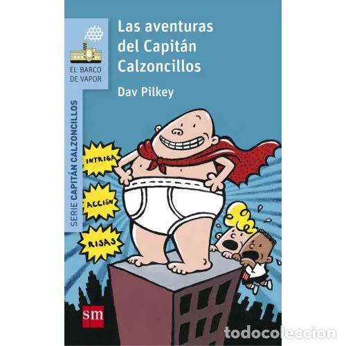 Libros: LAS AVENTURAS DEL CAPIT&Aacute;N CALZONCILLOS - PILKEY, DAV - Foto 1