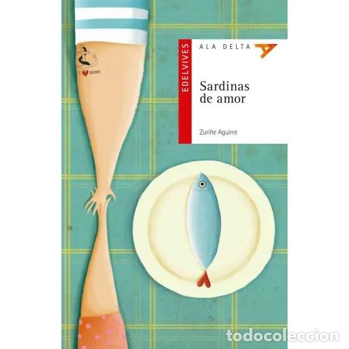 B&uuml;cher: SARDINAS DE AMOR - AGUIRRE LARRAZA, ZURI&Ntilde;E, , AGUIRRE LARRAZA, ZURI&Ntilde;E, ;, IL., ,