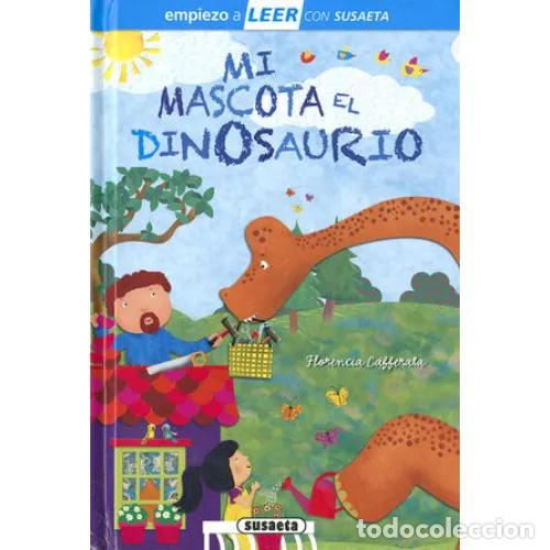 Libros: MI MASCOTA EL DINOSAURIO - CAFFERATA, FLORENCIA - Foto 1