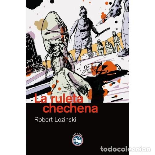 Libros: LA RULETA CHECHENA - LOZINSKI, ROBERT - Foto 1