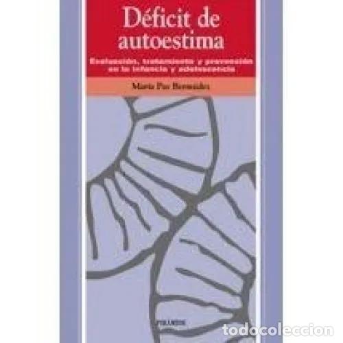 Libros: D&Eacute;FICIT DE AUTOESTIMA - BERM&Uacute;DEZ, MAR&Iacute;A PAZ - Foto 1