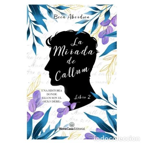 Libros: LA MIRADA DE CALLUM - ABERDEEN, BECA - Foto 1
