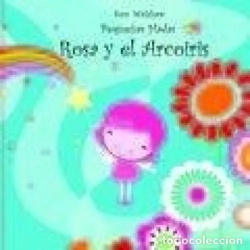 Libros: ROSA Y EL ARCO&Iacute;RIS - WALSHAW, SAM