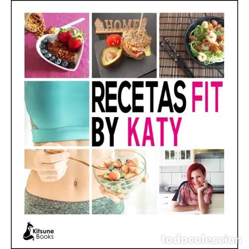 Libros: RECETAS FIT BY KATY - HORMIGA, KATY - Foto 1