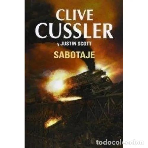 Libros: SABOTAJE - CUSSLER, CLIVE Y SCOTT, JUSTIN - Foto 1