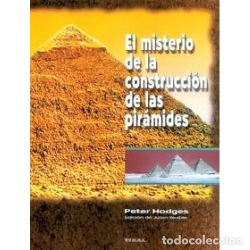 Libros: C&Oacute;MO SE CONSTRUYERON LAS PIR&Aacute;MIDES - PETER HODGES - Foto 1