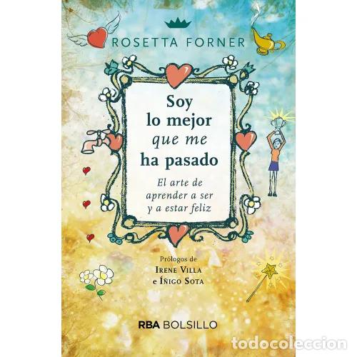 Libros: SOY LO MEJOR QUE ME HA PASADO - FORNER, ROSETTA - Foto 1