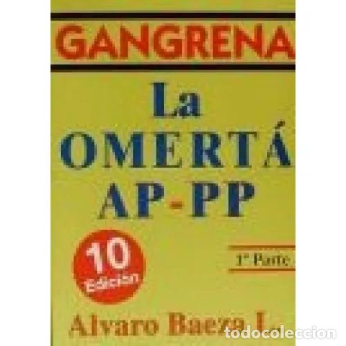Libros: GANGRENA, LA OMERT&Aacute; AP-PP - BAEZA, &Aacute;LVARO - Foto 1