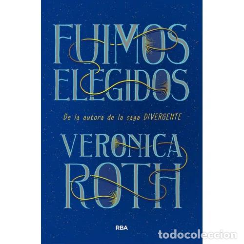 Libros: FUIMOS ELEGIDOS - ROTH, VERONICA - Foto 1