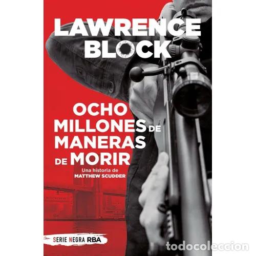 Libros: OCHO MILLONES DE MANERAS DE MORIR - BLOCK, LAWRENCE - Foto 1