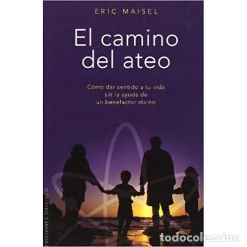 Libros: EL CAMINO DEL ATEO - MAISEL, ERIC - Foto 1