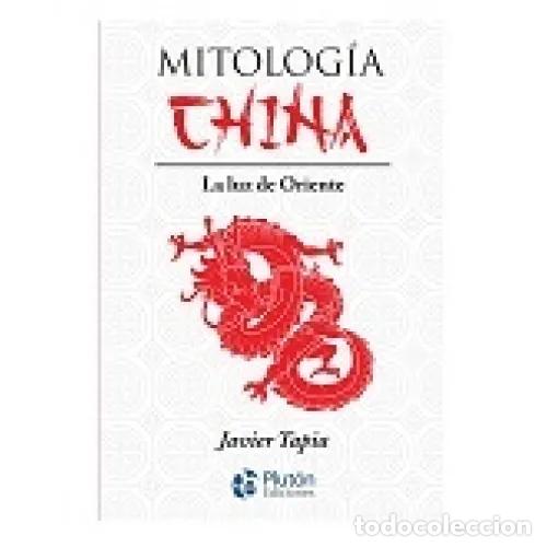 Libros: MITOLOG&Iacute;A CHINA - TAPIA RODR&Iacute;GUEZ, JAVIER - Foto 1