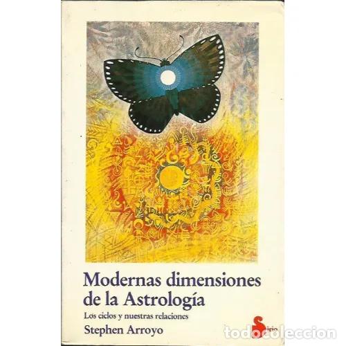 Libros: MODERNAS DIMENSIONES DE LA ASTROLOG&Iacute;A - ARROYO, STEPHEN - Foto 1