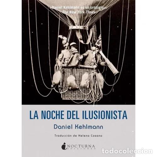 Libros: LA NOCHE DEL ILUSIONISTA - KEHLMANN, DANIEL - Foto 1
