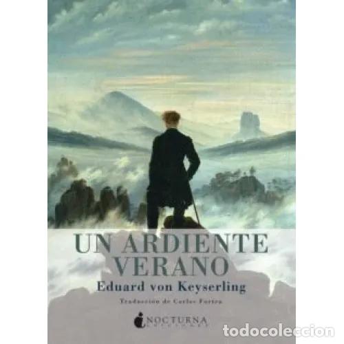 Libros: UN ARDIENTE VERANO - KEYSERLING, EDUARD VON - Foto 1