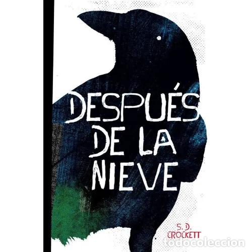 Libros: DESPU&Eacute;S DE LA NIEVE - CROCKETT, S.D. - Foto 1
