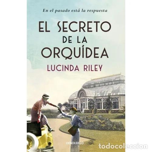 Libros: EL SECRETO DE LA ORQU&Iacute;DEA - RILEY, LUCINDA - Foto 1