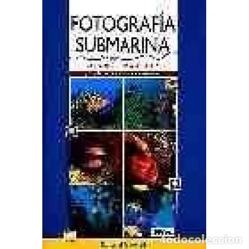 B&uuml;cher: FOTOGRAF&Iacute;A SUBMARINA - PAKIELA, MICHEL