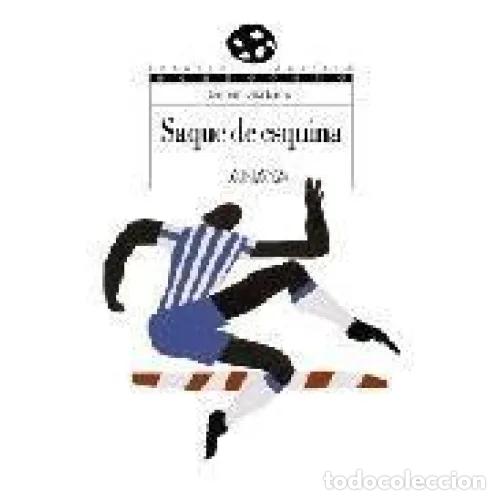 books: SAQUE DE ESQUINA - D&Iacute;EZ BARRIO, GERM&Aacute;N