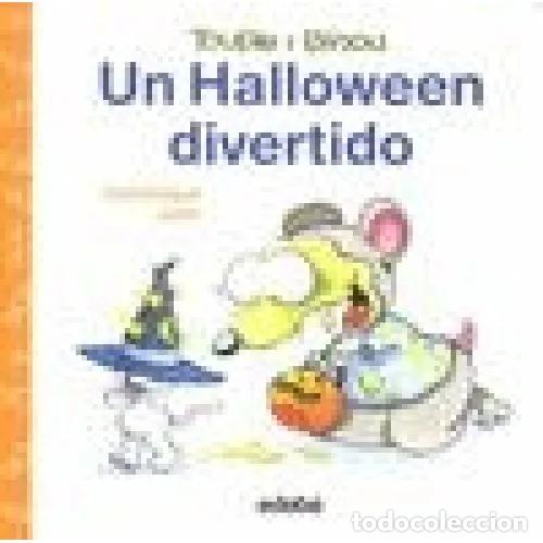 Livres: TOUPIE Y BINOU. UN HALLOWEEN DIVERTIDO - JOLIN, DOMINIQUE