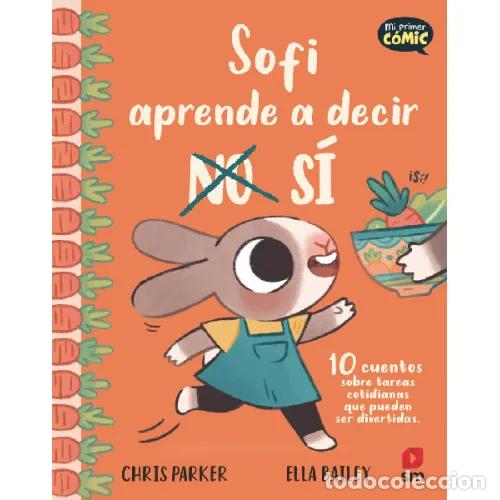 Livres: MPCO.SOFI APRENDE A DECIR S&Iacute; - PARKER, CHRIS Y BAILEY, ELLA